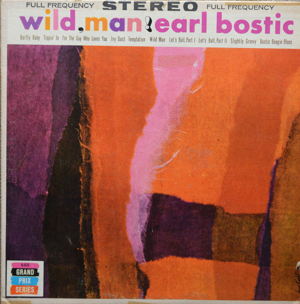 Earl Bostic : Wild, Man! (LP, Comp)