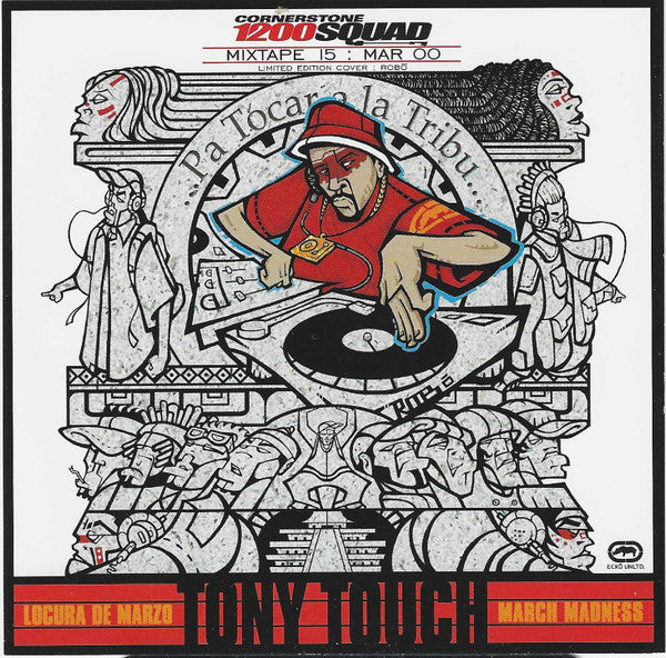 Tony Touch, Various : Cornerstone Mixtape - Vol. 15 - Mar. 00 - Tony Touch - Locura De Marzo (March Madness) (CD, Mixed, Mixtape, Promo + CD, Comp, Enh, Promo)