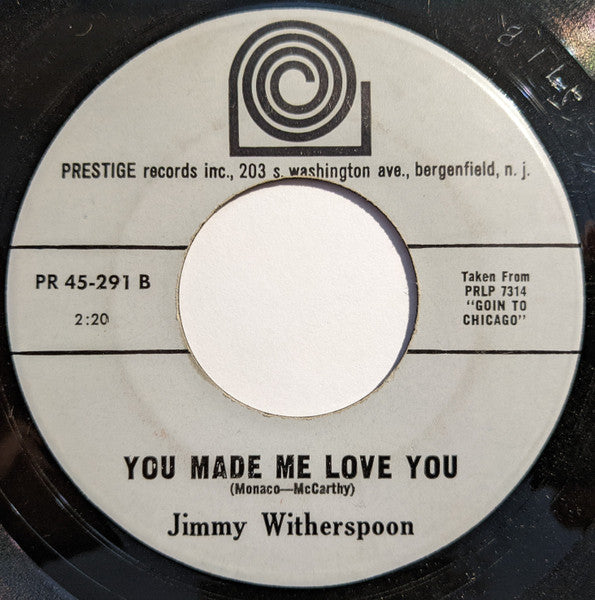 Jimmy Witherspoon : Goin' To Chicago Blues / You Made Me Love You (7")