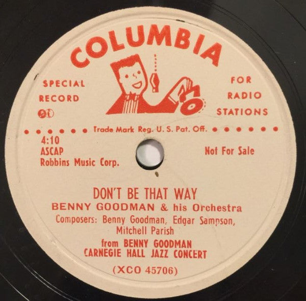 Benny Goodman And His Orchestra / Benny Goodman Trio : Don't Be That Way / Body And Soul (12", Promo)