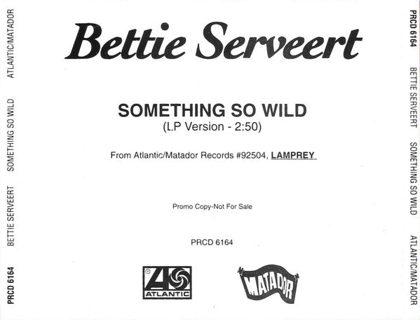 Bettie Serveert : Something So Wild (LP Version) (CD, Single, Promo)