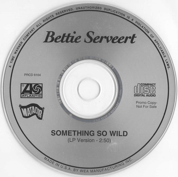 Bettie Serveert : Something So Wild (LP Version) (CD, Single, Promo)