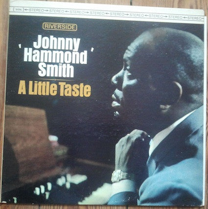 Johnny "Hammond" Smith* : A Little Taste (LP, Album)