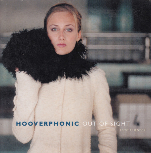 Hooverphonic : Out Of Sight (Best Friends) (CD, Single, Car)