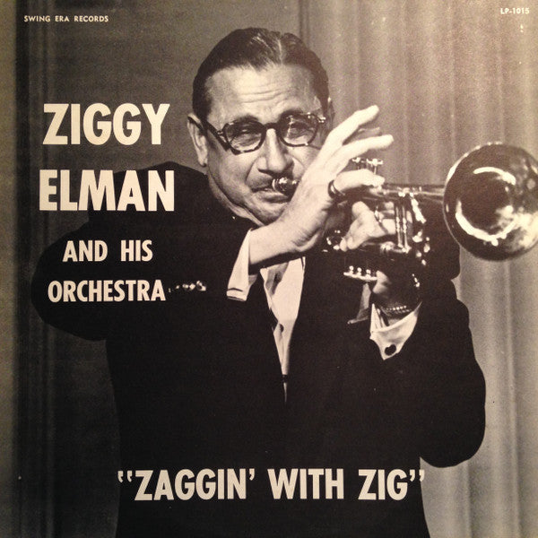 Ziggy Elman & His Orchestra : "Zaggin' With Zig" (LP, Comp, Mono)