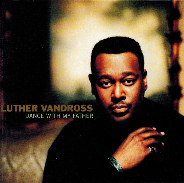 Luther Vandross : Dance With My Father (CD, Album)