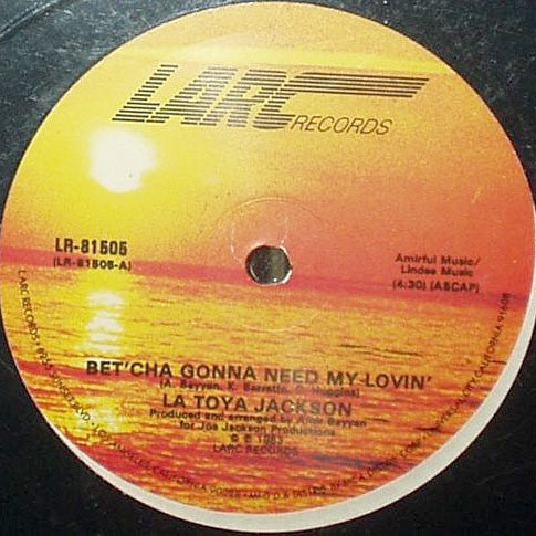 La Toya Jackson : Bet'Cha Gonna Need My Lovin' (12")