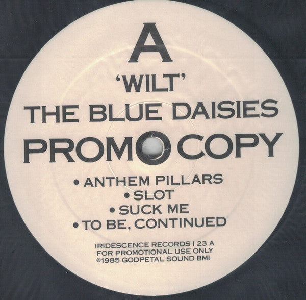The Blue Daisies : Wilt (LP, Album, Promo)