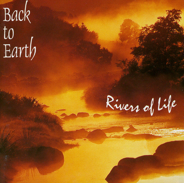 Back To Earth (2) : Rivers Of Life (CD, Album)
