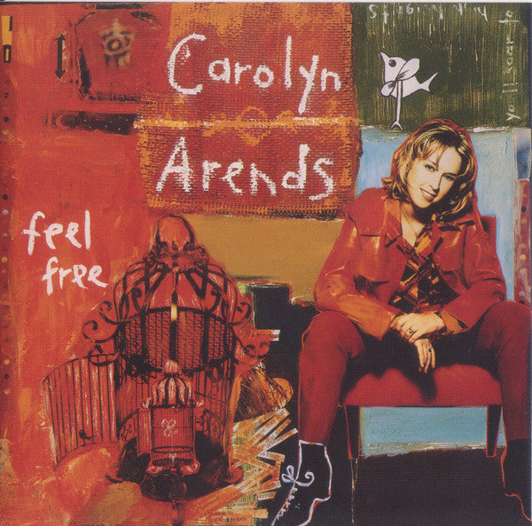 Carolyn Arends : Feel Free (CD, Album, Enh)