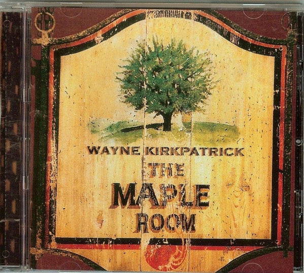 Wayne Kirkpatrick : The Maple Room (CD, Album)
