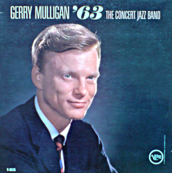 Gerry Mulligan & The Concert Jazz Band : Gerry Mulligan '63 (LP, Album, Mono)