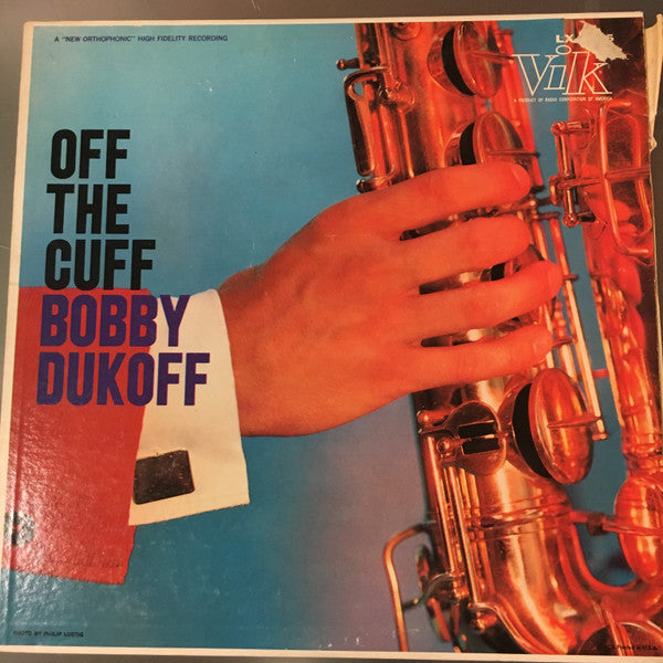 Bobby Dukoff And His Orchestra : Off The Cuff (LP, Album, Mono)