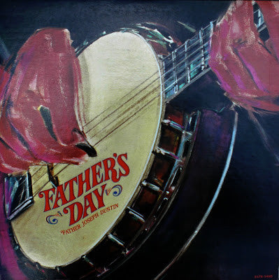 Father Joseph Dustin : Father's Day (LP, Album)