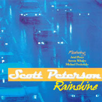 Scott Peterson (9) Featuring Ariel Pozzo, Steven Whaley (2), Michael Fredericks : Rainshine (CD, Album)