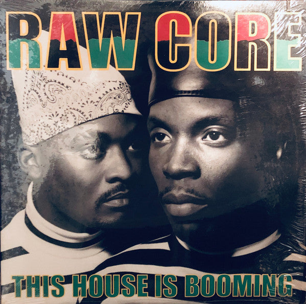 Raw Core : This House Is Booming (12")