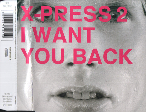 X-Press 2 : I Want You Back (CD, Single, Enh)