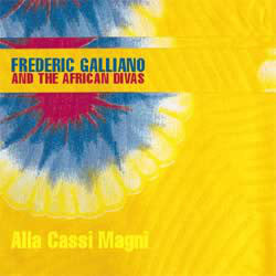 Frederic Galliano And The African Divas : Alla Cassi Magni (12")