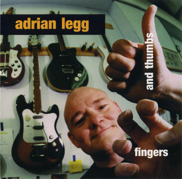 Adrian Legg : Fingers & Thumbs (HDCD, Album, Enh)