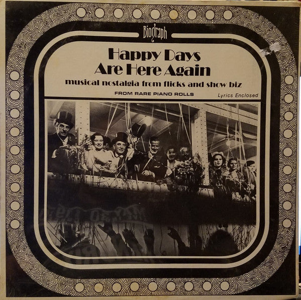 Various : Happy Days Are Here Again (Musical Nostalgia From Flicks And Show Biz) (LP, Album)