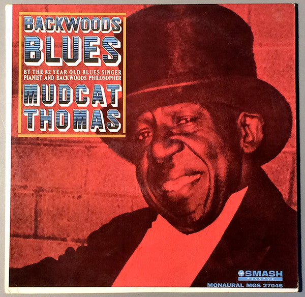 Alexander "Mudcat" Thomas : Backwoods Blues (LP, Album, Mono, Promo)