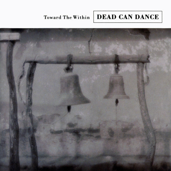 Dead Can Dance : Toward The Within (CD, Album, SRC)
