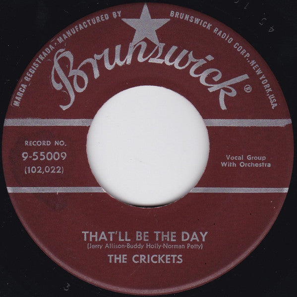 The Crickets (2) : That'll Be The Day / I'm Lookin' For Someone To Love (7", Single, Glo)