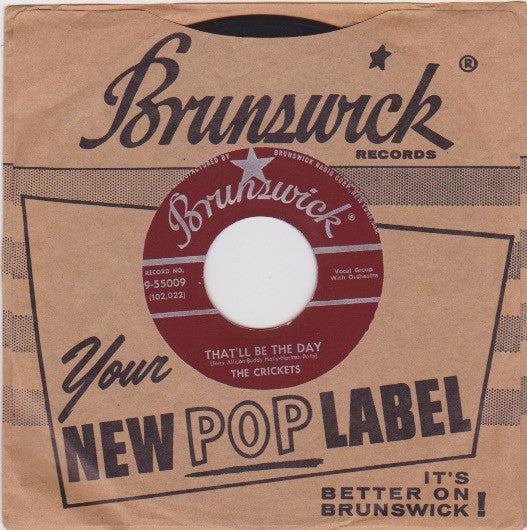 The Crickets (2) : That'll Be The Day / I'm Lookin' For Someone To Love (7", Single, Glo)