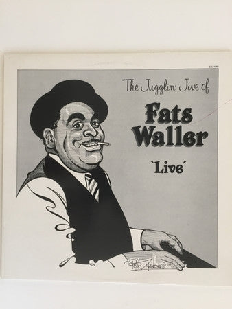 Fats Waller : The Jugglin' Jive of Fats Waller 'Live' Volume 3 (LP, Album)