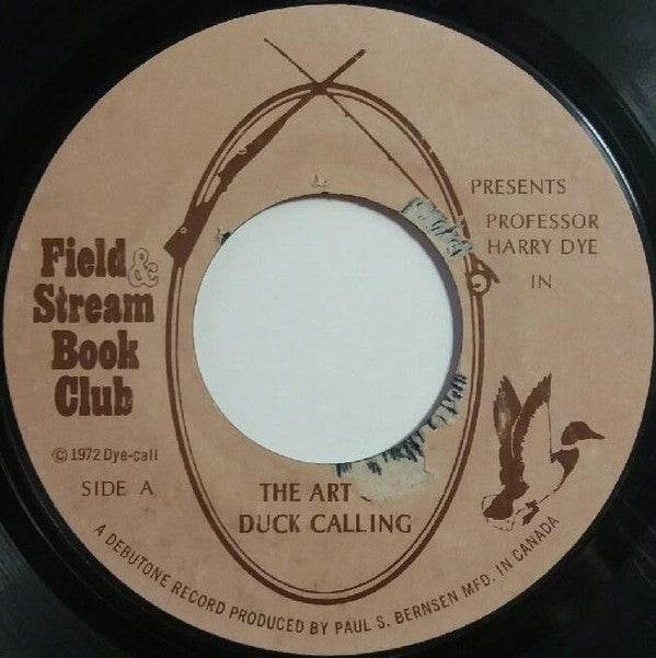 Professor Harry Dye : The Art of Duck Calling (7")