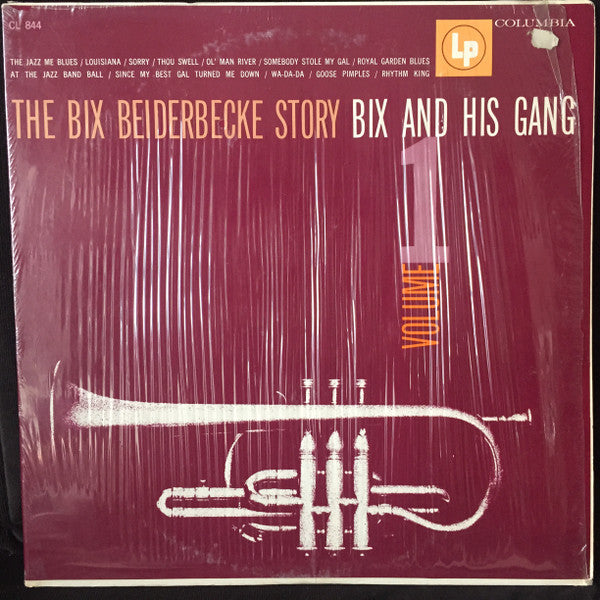 Bix Beiderbecke : The Bix Beiderbecke Story / Volume 1 - Bix And His Gang (LP, Comp, RE)