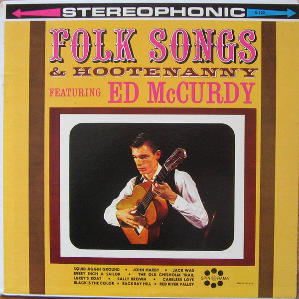Ed McCurdy : Folk Songs & Hootenanny Featuring Ed McCurdy (LP, Album, Comp)