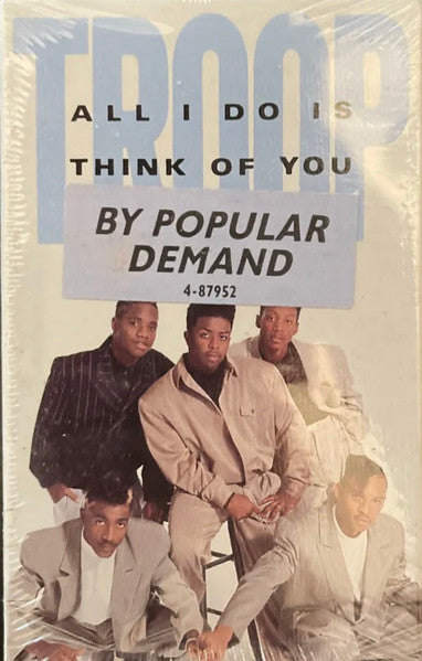 Troop (3) : All I Do Is Think Of You (Cass, Single)