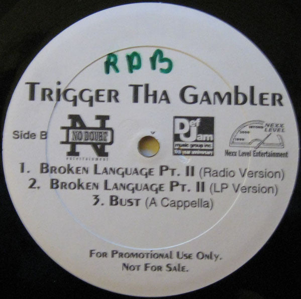 Trigger Tha Gambler : Bust / Broken Language Pt. II (12", Promo)