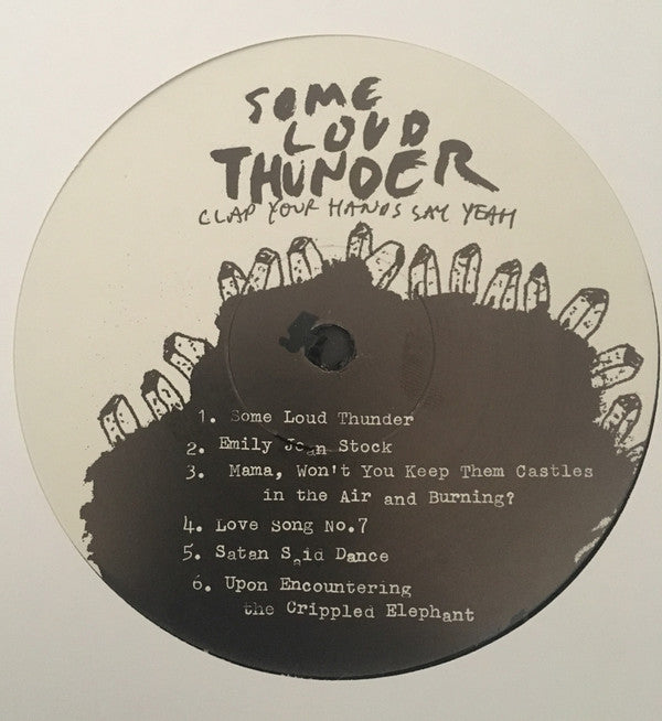 Clap Your Hands Say Yeah : Some Loud Thunder (LP, Album)