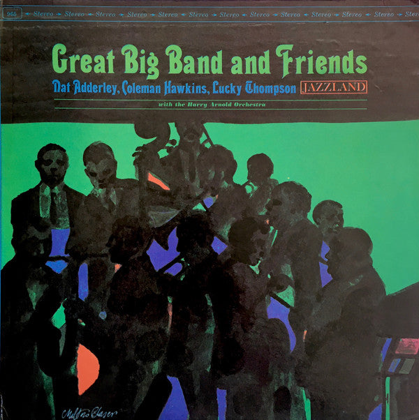 Nat Adderley, Coleman Hawkins, Lucky Thompson, The Harry Arnold Orchestra* : Great Big Band And Friends (LP, Album)
