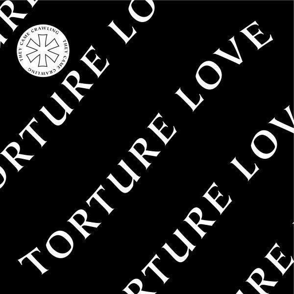 Torture Love : They Came Crawling (LP, Album)