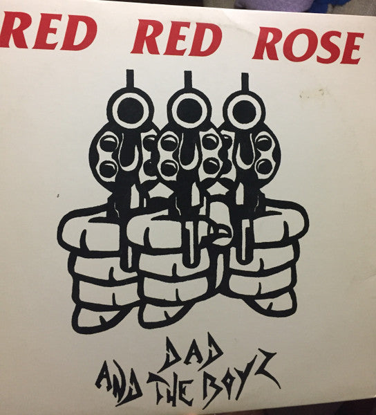 Dad And The Boys : Red Red Rose (LP, Album)