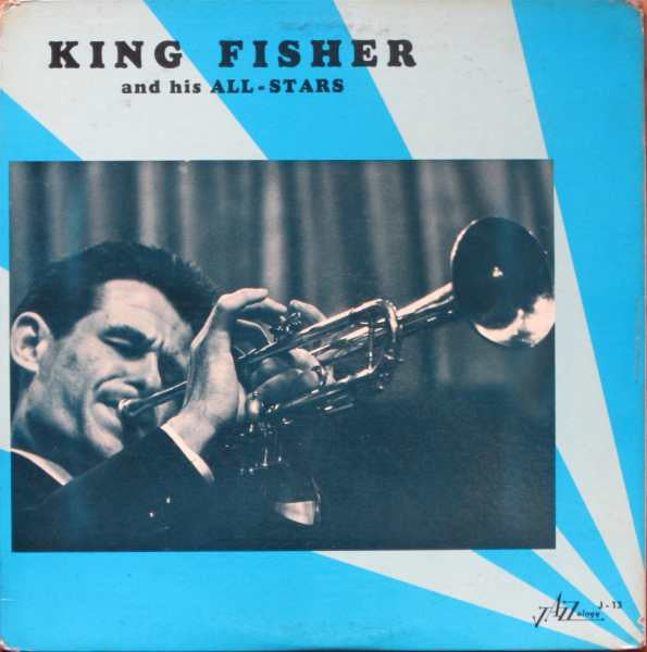 King Fisher And His All-Stars : King Fisher And His All-Stars (LP)